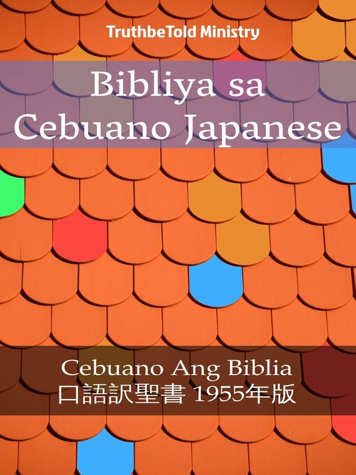 Title details for Bibliya sa Cebuano Japanese by TruthBeTold Ministry - Available